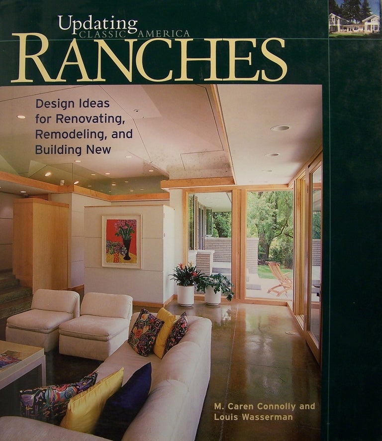 Item #101785 Ranches: Design Ideas for Renovating, Remodeling, and Building New. M. Caren Connolly.