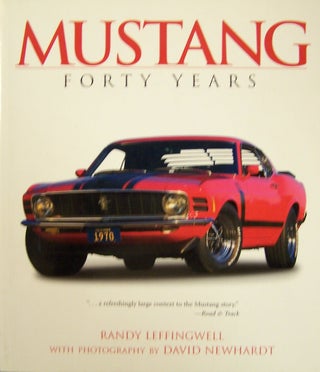 Item #105183 Mustang: Forty Years. Randy Leffingwell