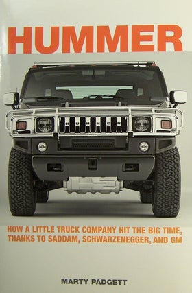 Item #105212 Hummer: How a Little Truck Company Hit the Big Time, Thanks to Saddam,...