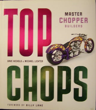 Item #123714 Top Chops : Master Chopper Builders. Dave Nichols