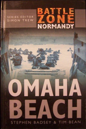 Item #126139 Battle Zone Normandy: Omaha Beach. Stephen Badsey, Tim Bean