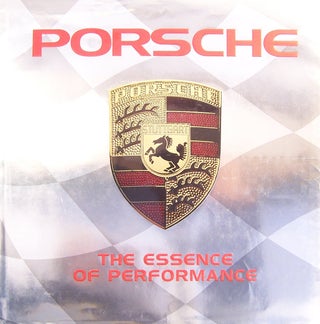 Item #127818 Porsche The Essence of Performance. Porsche