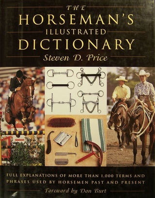 Item #138119 The Horseman's Illustrated Dictionary. Steven D. Price