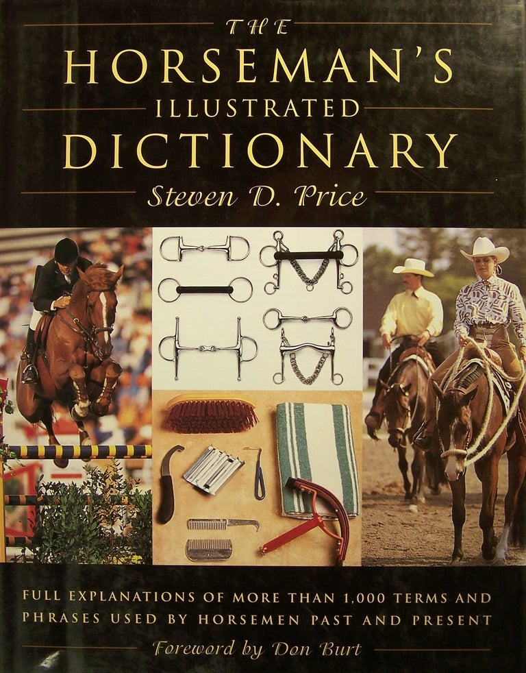 Item #138119 The Horseman's Illustrated Dictionary. Steven D. Price.
