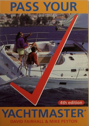 Item #157011 Pass Your Yachtmaster. David Fairhall, Mike Peyton
