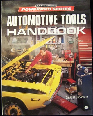 Item #163796 Automotive Tools Handbook (Motorbooks International Powerpro Series). David H. Jacobs