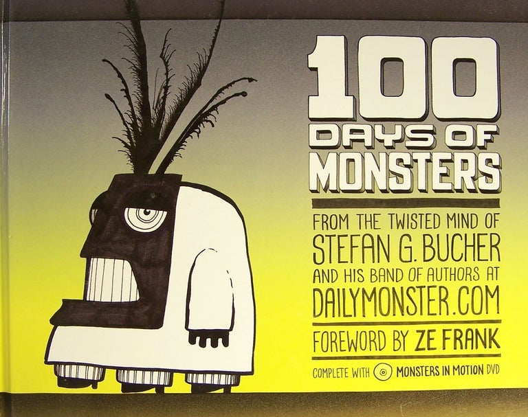 Item #169230 100 Days Of Monsters (with DVD). Stefan Bucher.