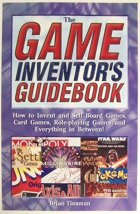 Item #172182 The Game Inventor's Guidebook. Brian Tinsman