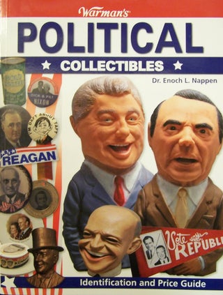 Item #176428 Warman's Political Collectibles: Identification and Price Guide (Warmans). Dr Enoch...