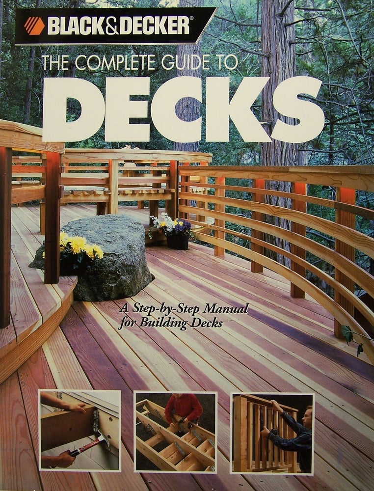 Item #185084 The Complete Guide to Decks. Black and Decker.