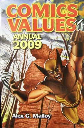 Item #189356 Comic Values Annual 2009; The Comic Book Price Guide. Alex G. Malloy