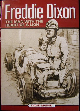 Item #204083 Freddie Dixon: The Man With the Heart of a Lion. David Mason