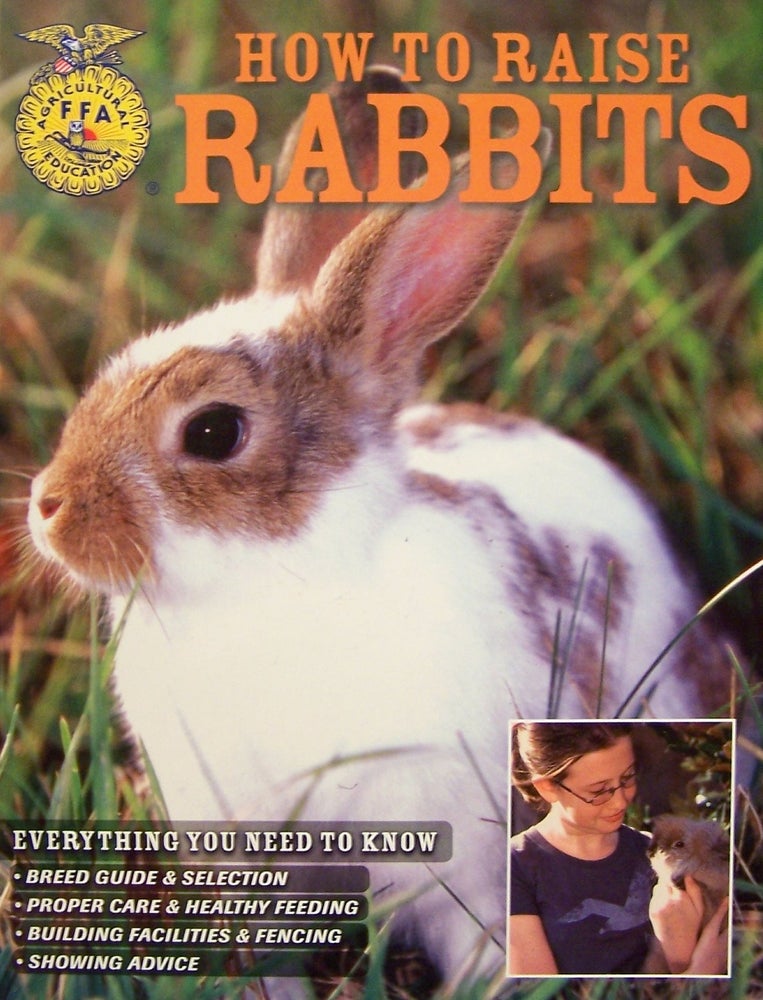 Item #210356 How to Raise Rabbits : Everything You Need to Know. Daniel and Samantha Johnson.