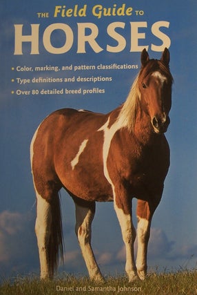 Item #211962 The Field Guide to Horses. Samantha Johnson