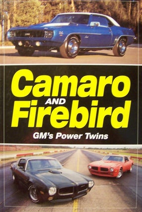 Item #212009 Camaro & Firebird - Gm's Power Twins. Staff Of Old Cars Weekly
