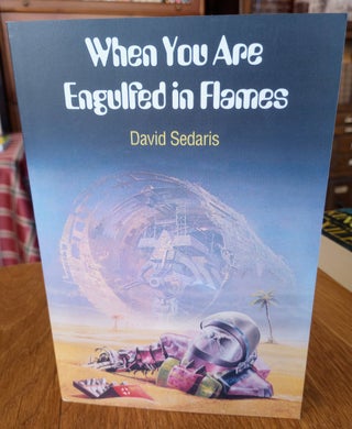 Item #214372 When You Are Engulfed in Flames. David Sedaris
