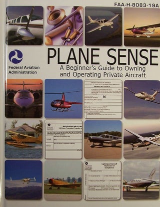 Item #214516 Plane Sense. Federal Aviation Administration