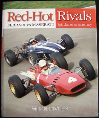 Item #214652 Red-Hot Rivals; Ferrari vs Maserati Epic clashes for supremacy. Karl Ludvigsen
