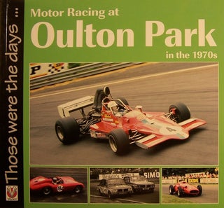 Item #216555 Motor Racing at Oulton Park in the 1970s (Those were the days...). Peter McFadyen
