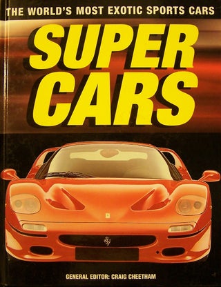 Item #48840 Supercars: The World's Most Exotic Sports Cars. Craig Cheetham