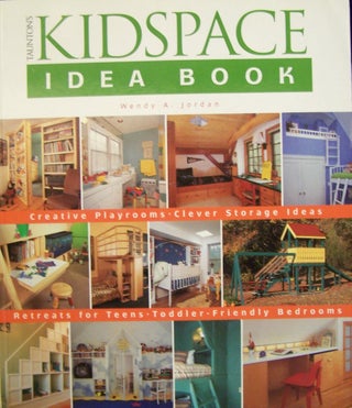Item #53721 Kidspace Idea Book (Idea Book Series). Wendy A. Jordan