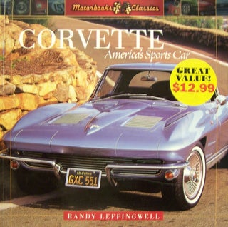 Item #64836 Corvette: America's Sports Car (Motorbooks Classics). Randy Leffingwell