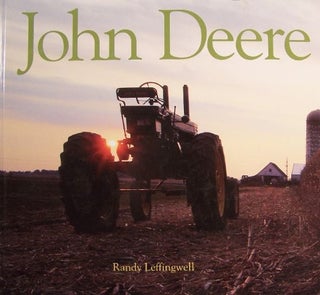 Item #64989 John Deere The Classic American Tractor. Randy Leffingwell