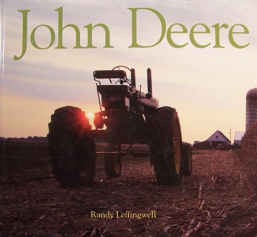Item #64989 John Deere The Classic American Tractor. Randy Leffingwell.