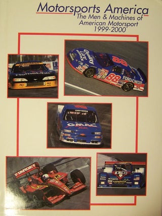 Item #65047 Motorsports America: The Men & Machines of American Motorsport 1999-2000 (Motorsports...