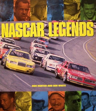 Item #66759 NASCAR Legends. Don Hunter, Ben White